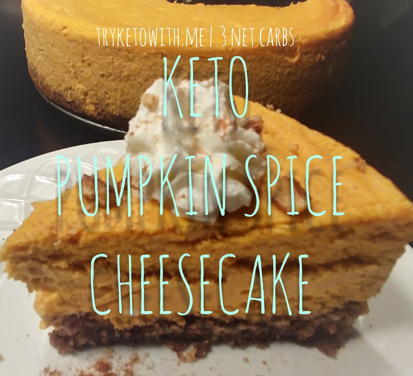 Keto Pumpkin Spice Cheesecake With Pecan Crust Tryketowith Me